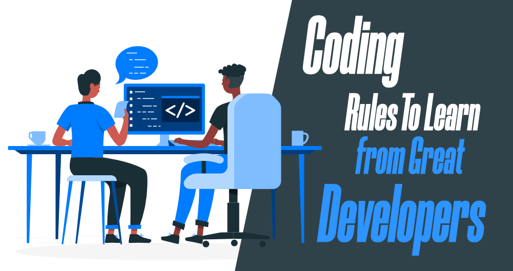 向优秀开发人员学习的14条重要编码规则